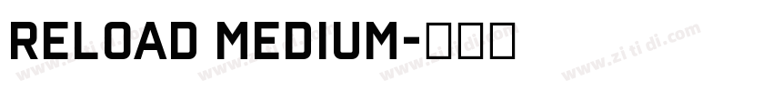 Reload Medium字体转换